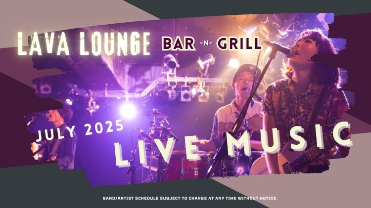 July 2025 LAVA LOUNGE BAND LIST  (750 x 421 px).jpg