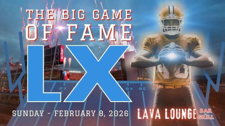 2026 superbowl lava lounge (750 x 421 px).jpg