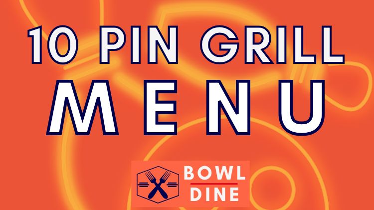 10 pin grill Food Menu 4 8 25(750 x 421 px).jpg