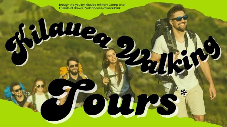 Kilauea Walking tour 6 12 2025 750 x 421.jpg